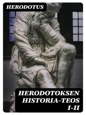 cover image of Herodotoksen historia-teos I-II